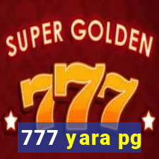 777 yara pg